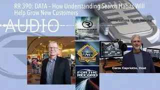 RR 390: DATA &ndash; How Understanding Search Habits Will Help Grow New Customers