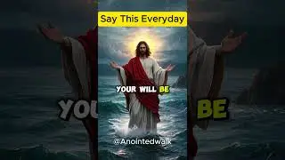 Say this everyday | #prayershorts #morningprayers #dailyprayer #dailyprayerroutine #anointedwalk