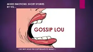 GOSSIP LOU: Mixed Emotion: Short Stories by VG...