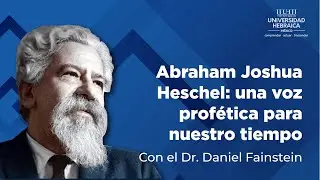 ¿Quién fue Abraham Joshua Heschel?