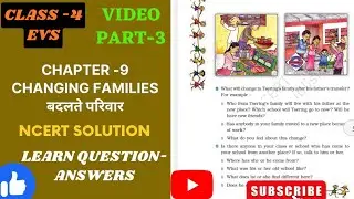 class -4 evs, ncert chapter -9 video 3 NCERT Solutions for Class 4 EVS Chapter 9: Changing Families