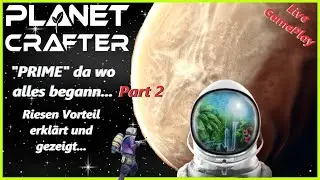 Planet Crafter Gameplay: So schnell geht Planet Prime!