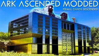 Анонс сборки мегабазы ​​и приручение мегапитека: Ark Primal Chaos Descended! Моды Ark Pooping Ascended!