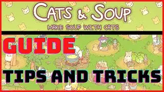 Cats And Soup: руководство для начинающих по милому и легкому игровому процессу на Android