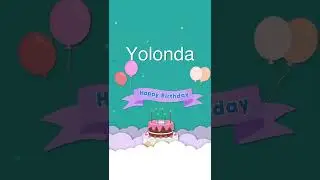 Yolonda - Happy Birthday Yolonda Song