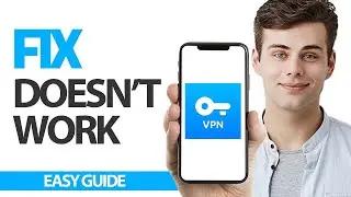 Как исправить ошибку &laquo;Приложение VPN Super не работает&raquo; | Финальное решение