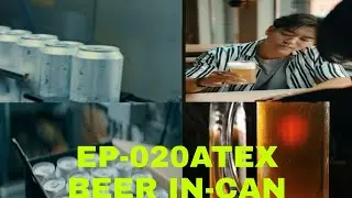 EP-020ATEX, BEER IN-CAN MANUFACTURING PLANT