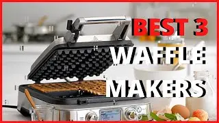 THE BEST 3 WAFFLE MAKERS OF 2020-  best waffle makers