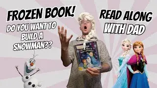 Frozen: Do You Want to Build a Snowman? | Disney Read-Along Book