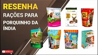 RESENHA: RAÇÕES PARA PORQUINHOS DA ÍNDIA - COMO ESCOLHER -  2020