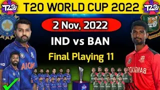 T20 World Cup 2022 | India vs Bangladesh Playing 11 | IND vs BAN Playing 11 2022