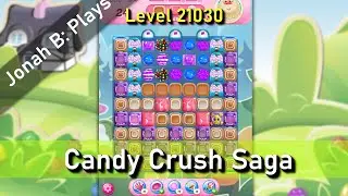 Уровень 21030 в Candy Crush Saga