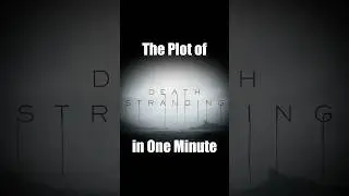 Сюжет &laquo;Death Stranding&raquo; за одну минуту