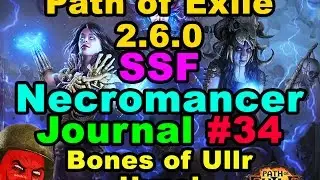 BONES OF ULLR! (Path of Exile 2.6.0: SSF WITCH/NECROMANCER JOURNAL #34)