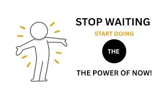STOP WAITING, START DOING!
