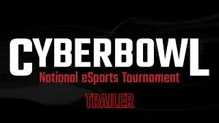 The Cyberbowl National eSports Tournament: Trailer