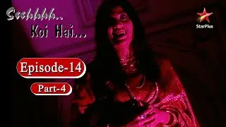 Ssshhhh...Koi Hai - Season 1 | Episode - 14 | Paranormal Activities in a Fort - Part 4