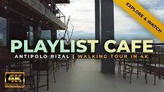 Playlist Cafe walking tour in 4k | Coffeeshop tour in Antipolo Rizal Philippines