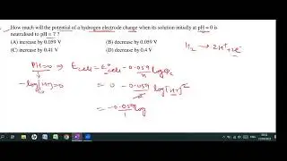 How much will the potential of a Hydrogen Electrode change when.... at PH=0 is neutralised to PH=7