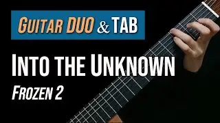 Into the Unknown (Frozen2) - Guitar DUO Lesson + TAB