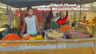 Eidgah Chowk Safipur Me Lachha & Sewai Machine