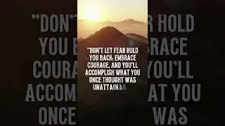 Courage Over Fear: Embrace Your Inner Warrior