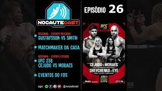 NocauteCast 26-Resenha UFC 238 CEJUDO VS MORAES
