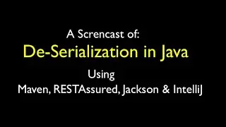 Screencast of De-Serialization in Java