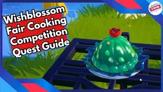Wishblossom Fair Cooking Competition Quest Guide in Disney Dreamlight Valley