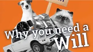 Wills - What is a will and why do I need one?
