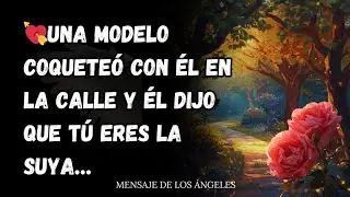 💘UNA MODELO COQUETEÓ CON ÉL EN LA CALLE Y ÉL DIJO QUE TÚ ERES LA SUYA…