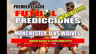 🔮PREDICCIONES⚽PREMIER LEAGUE 🏆Prediccion  MANCHESTER UNITED VS WOLVES