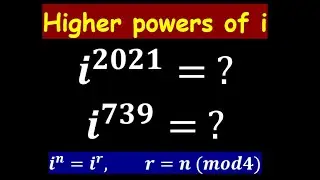 Calculating higher powers of i