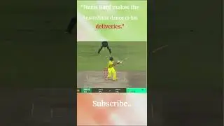 &ldquo;Haris Rauf makes the Australians dance to his deliveries.&rdquo;