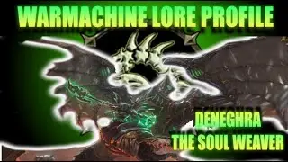 Warmachine Lore Profile - DENEGHRA, THE SOUL WEAVER: death queen of cryx #warmachine