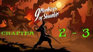 9 Monkeys of Shaolin ★ Walkthrough ⌛ 2 (Chapter 2 - 3)