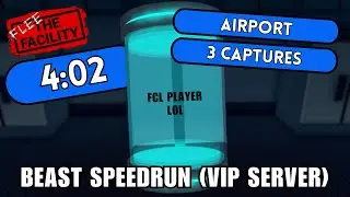 Airport (3 CAPTURES) | 4:02 | WORLD RECORD (VIP SERVER) | FTF Speedrun Series