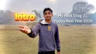My First Vlog | Happy New Year 2026 😇