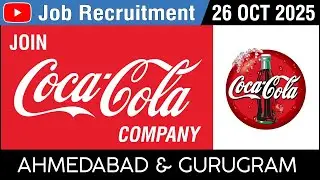 JOB : The Coca‑Cola Company | Recruitment | 26 OCT 2025 | Job Vacancy | Gurugram | Ahmedabad