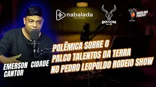 Pol&ecirc;mica sobre o Palco Talentos da Terra no @pedroleopoldors | Emerson Cidade | Corte Epis&oacute;dio #05
