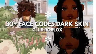 ||30+ face codes*^dark skin +baby||women+* club Roblox|| mask-face  #clubroblox|| with story time+^