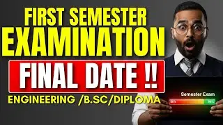 First Semester Exam Final Date 2025 | Engineering / B.Sc / Diploma | Pradeep Giri Sir