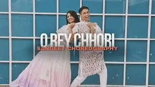 O Rey Chhori - Wedding Choreography | Haldi Function | Jeel Patel | Arham Chordia