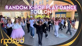 K-POP RANDOM PLAY DANCE IN PUBLIC - [TOULON]