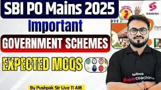 SBI PO Mains 2025 GA | Important Government Schemes Expected MCQs For SBI PO Mains | Pushpak Sir