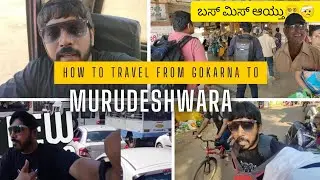 Day 3| Time to leave Gokarna and to move to Murudeshwara Temple🔱😍 We missed our Bus☹️☹️