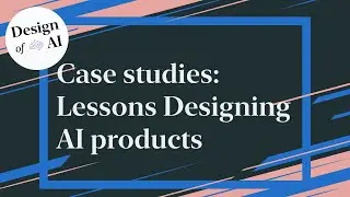 Case studies: Leveraging AI to build conversational bots & analyze conversations [Design of AI ep8]