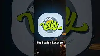 Food valley, Marine drive, Lucknow 🧿🙌🏻 #lucknow #shorts #youtubeshorts #viral #foodvalley #food