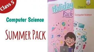 Class 5 | Computer Science | Summer Pack | Allied School | 2025-2026 | Khan Academy |