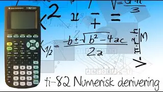 ti-82 stats - Derivata - Numerisk derivering